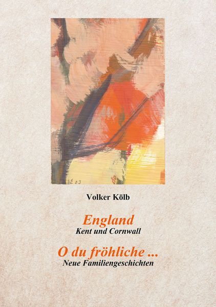 Cover von England – Kent und Cornwall, O du fröhliche …Neue Familiengeschichten