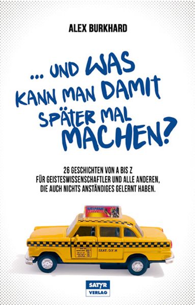 Cover von … und was kann man damit später mal machen?