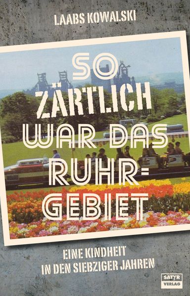 Cover von So zärtlich war das Ruhrgebiet