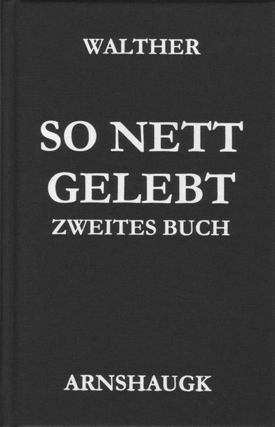Cover von So nett gelebt. Zweites Buch