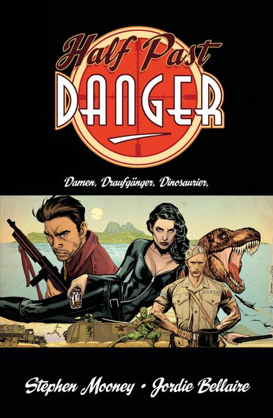 Cover von Half Past Danger – Damen. Draufgänger. Dinosaurier.
