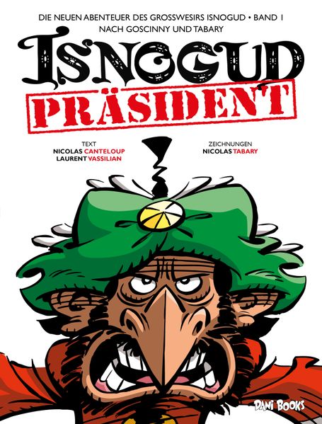 Cover von Präsident Isnogud (Die neuen Abenteuer des Großwesirs Isnogud, Band 1)