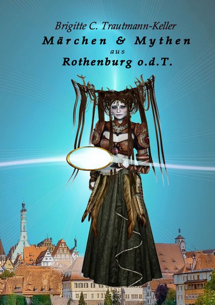 Cover von Märchen & Mythen aus Rothenburg o.d.T.
