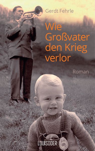 Cover von Wie Großvater den Krieg verlor