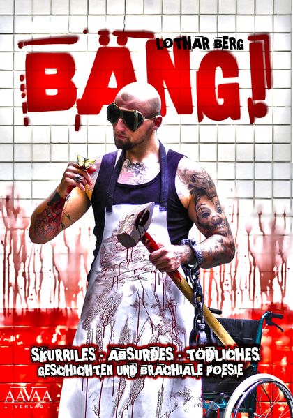 Cover von BÄNG! Skurriles – Absurdes – Tödliches