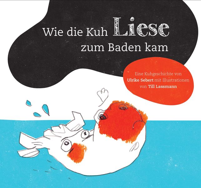 Cover von Wie die Kuh Liese zu Baden kam
