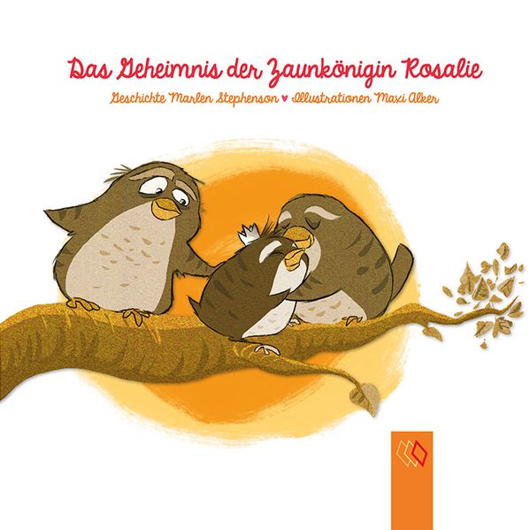 Cover von Das Geheimnis der Zaunkönigin Rosalie