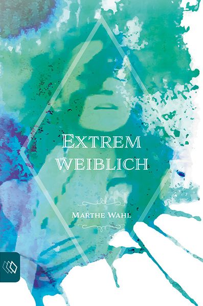 Cover von Extrem weiblich