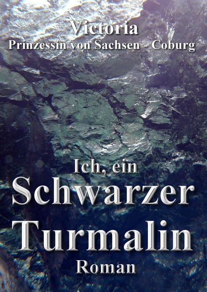 Cover von Ich, ein Schwarzer Turmalin