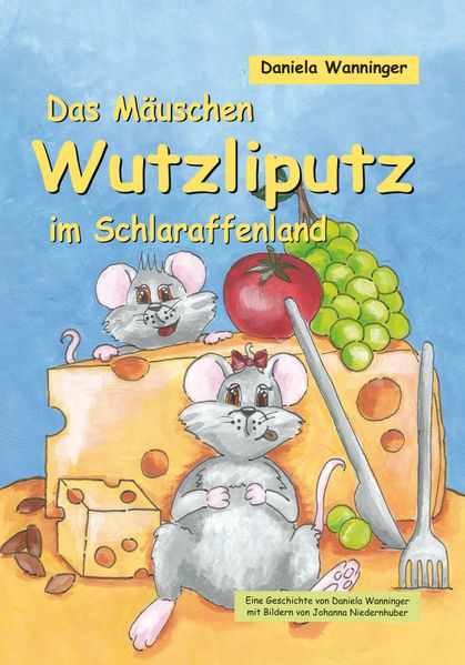 Cover von Das Mäuschen Wutzliputz im Schlaraffenland