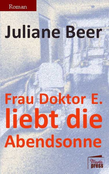 Cover von Frau Doktor E. liebt die Abendsonne
