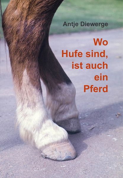 Cover von Wo Hufe sind, ist auch ein Pferd