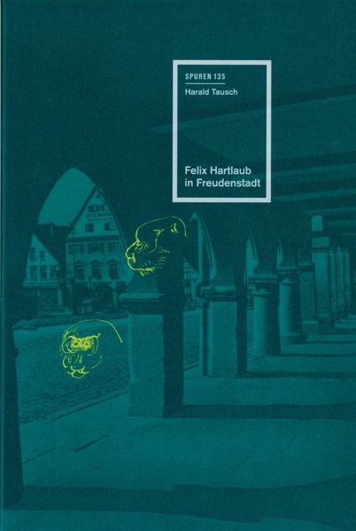 Cover von Felix Hartlaub in Freudenstadt