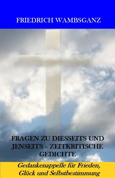 Cover von Fragen zu Diesseits und Jenseits – zeitkritische Gedichte