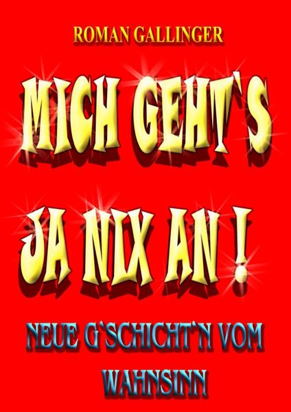 Cover von Mich geht’s ja nix an!