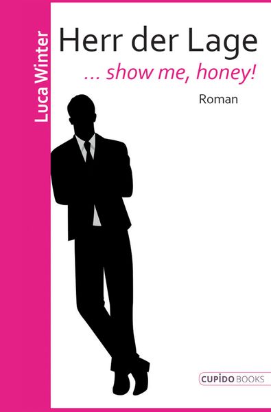 Cover von Herr der Lage … show me, honey!