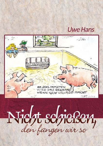 Cover von Nicht schießen, den fangen wir so