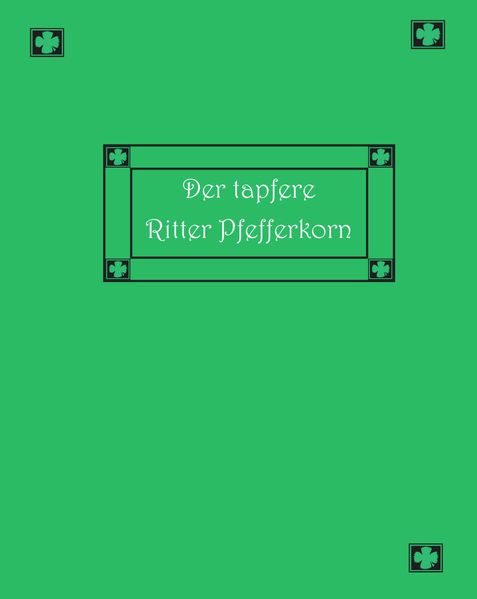 Cover von Der tapfere Ritter Pfefferkorn und andere siebenbürgische Märchen und Geschichten
