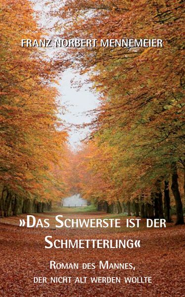 Cover von Das Schwerste ist der Schmetterlinge