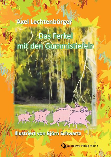 Cover von Das Ferkel mit den Gummistiefeln
