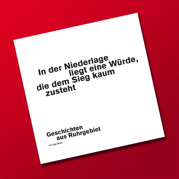 Cover von In der Niederlage liegt eine Würde, die dem Sieg kaum zusteht – Geschichten aus Ruhrgebiet