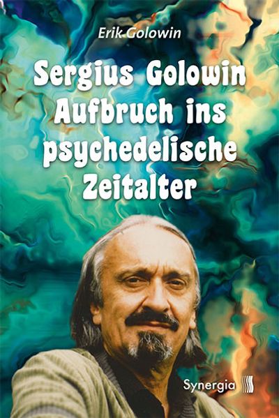 Cover von Surges Golowin – Aufbruch ins psychedelische Zeitalter