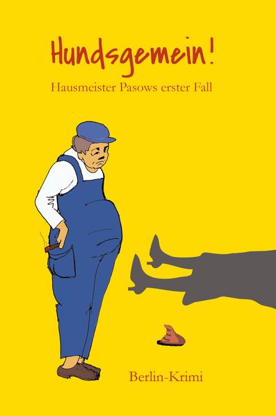 Cover von Hundsgemein! Hausmeister Pasows erster Fall (Berlin-Krimi)