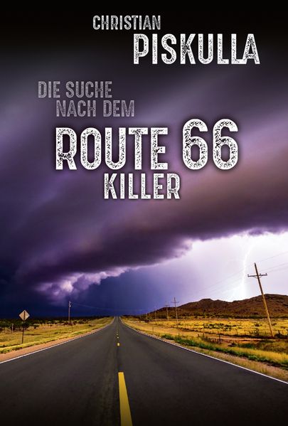 Cover von Die Suche nach dem Route 66 Killer