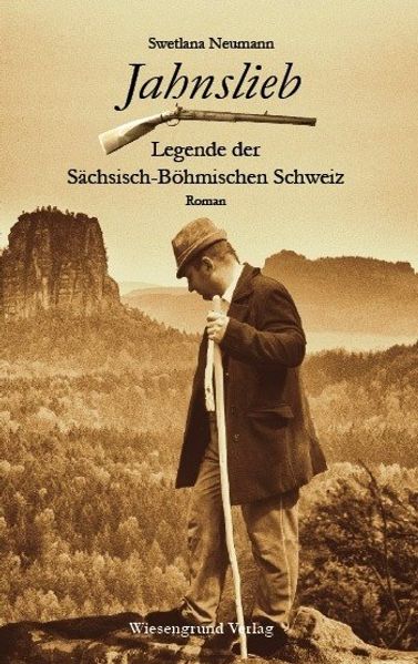 Cover von Jahnslieb – Legende der Sächsisch-Böhmischen Schweiz
