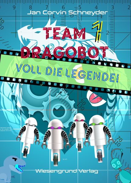 Cover von Team Dragobot – Voll die Legende!
