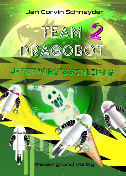 Cover von Team Dragobot – Jetzt wird’s schleimig!
