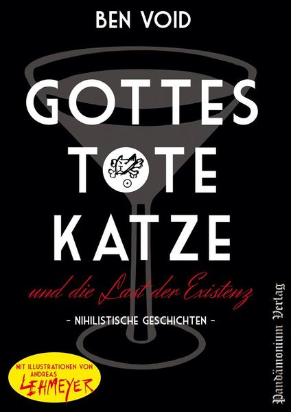 Cover von Gottes tote Katze und die Last der Existenz