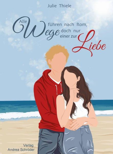 Cover von Alle Wege führen nach Rom, doch nur einer zur Liebe