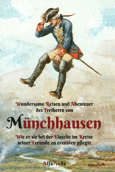 Cover von Wundersame Reisen und Abenteuer des Freiherrn von Münchhausen wie er sie bei der Flasche im Kreise seiner Freunde zu erzählen pflegte