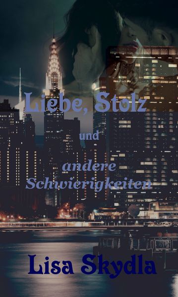Cover von Liebe, Stolz und andere Schwierigkeiten