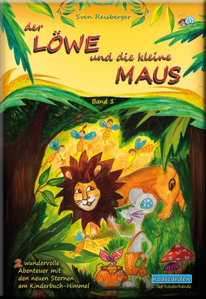 Cover von „Der Löwe und die kleine Maus – Band 1“ Hardcover Bilderbuch