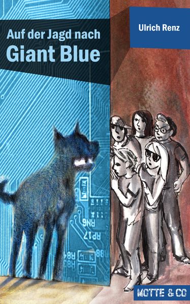 Cover von Motte und Co Band 2: Auf der Jagd nach Giant Blue