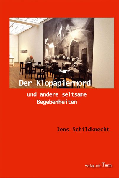 Cover von Der Klopapiermord und andere seltsame Begebenheiten