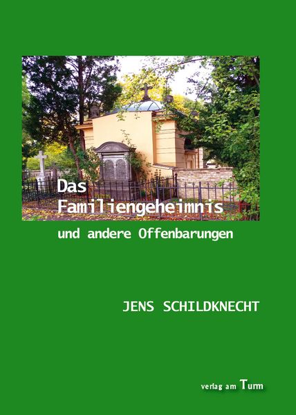 Cover von Das Familiengeheimnis und andere Offenbarungen