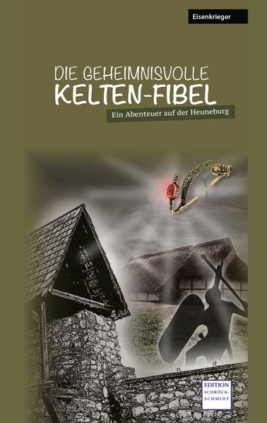 Cover von Die geheimnisvolle Kelten-Fibel