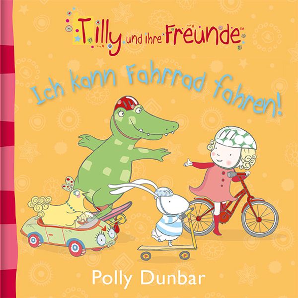 Cover von Tilly und ihre Freunde – Ich kann Fahrrad fahren!