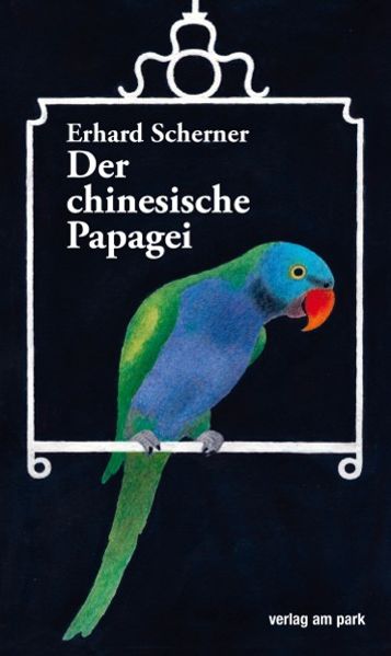 Cover von Der chinesische Papagei