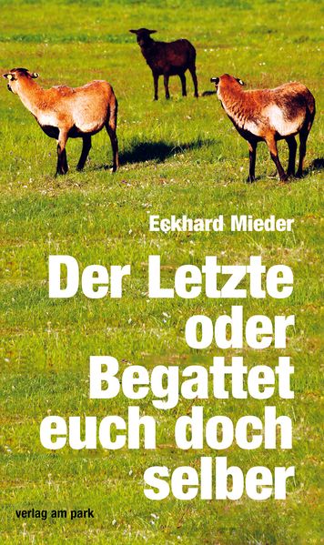 Cover von Der Letzte oder Begattet euch doch selber