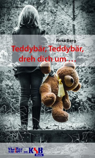 Cover von Teddybär, Teddybär, dreh dich um …