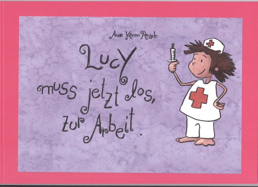 Cover von Lucy muss jetzt los zur Arbeit.