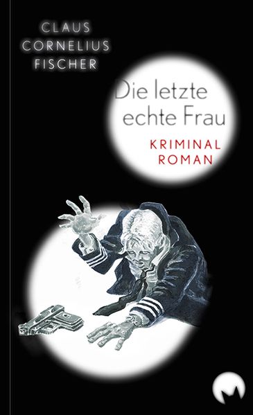 Cover von Die letzte echte Frau