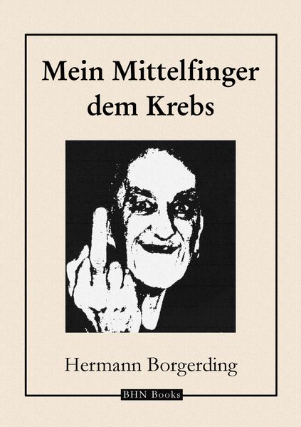 Cover von Mein Mittelfinger dem Krebs