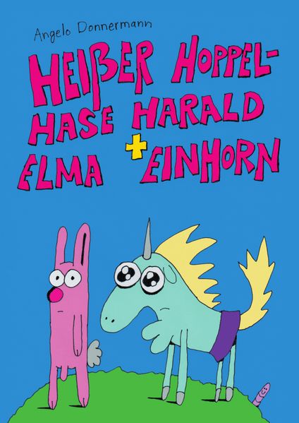 Cover von Heißer Hoppelhase Harald & Elma Einhorn