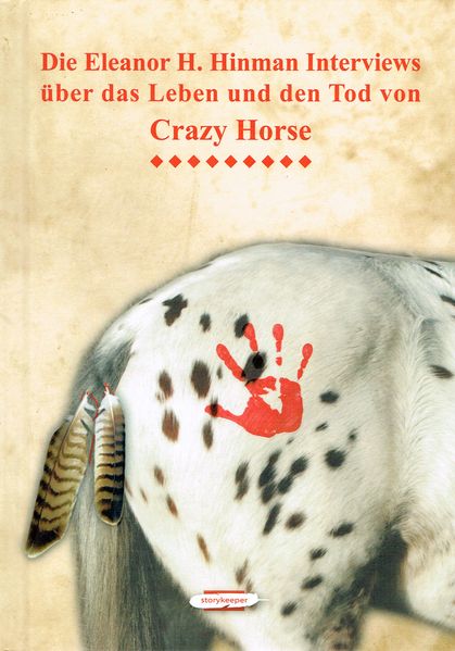 Cover von Die Eleanor H. Hinman Interviews über das Leben und den Tod von Crazy Horse