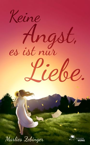 Cover von Keine Angst, es ist nur Liebe.